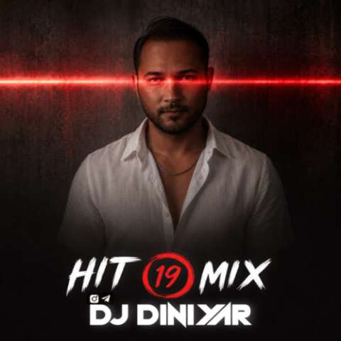 دانلود آهنگ دی جی دینیار هیت و میکس 19